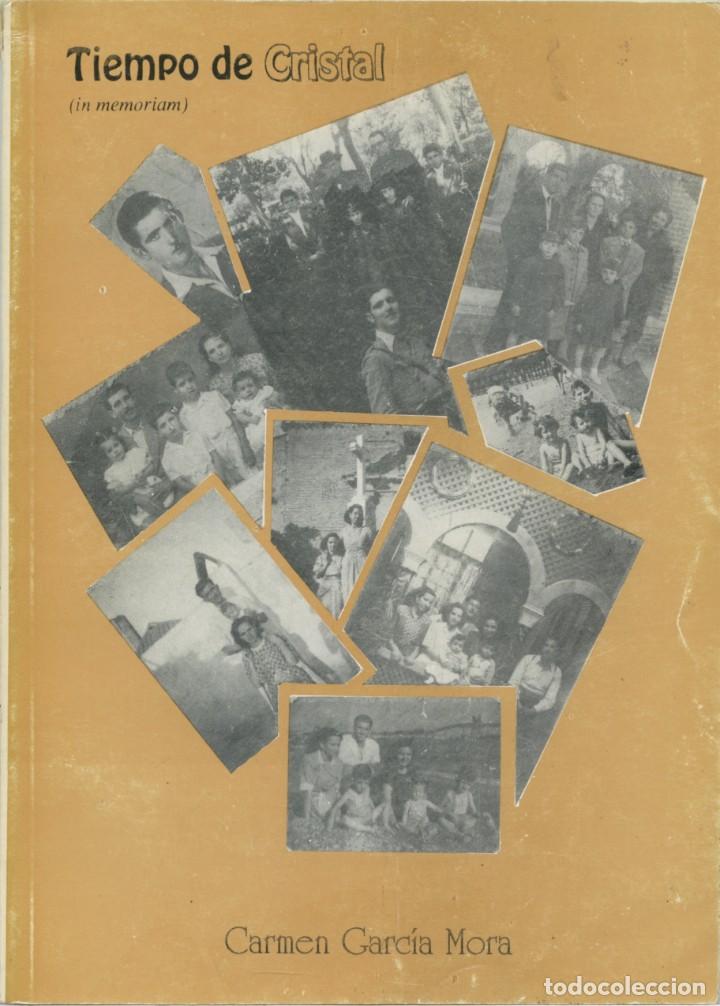 Libri di seconda mano: Carmen Garc&iacute;a Mora. TIEMPO DE CRISTAL. Imprenta Bretones. Almer&iacute;a. 1994. Pp. 58