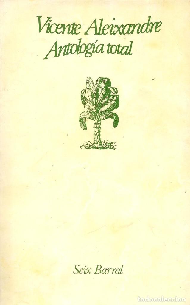 Libros de segunda mano: Antolog&iacute;a total. Vicente Aleixandre - Foto 1