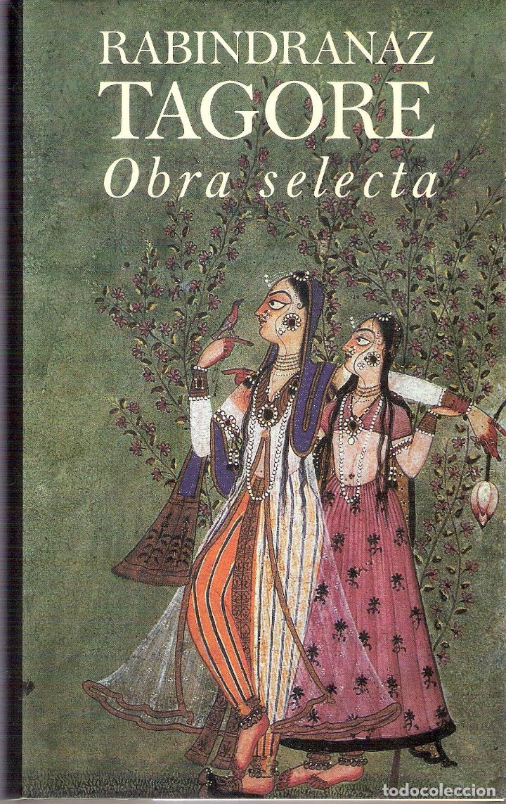 Libros de segunda mano: OBRA SELECTA - RABINDRANAZ TAGORE - Foto 1