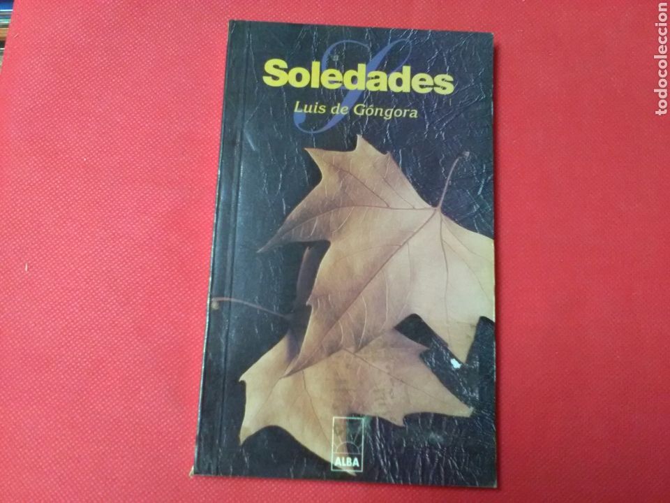 Libros de segunda mano: SOLEDADES . LU&Iacute;S DE G&Oacute;NGORA Ed.Alba - Foto 1