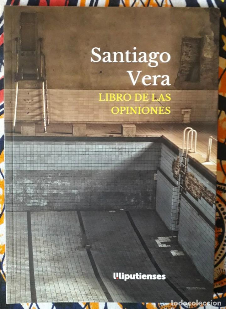 Libros de segunda mano: Santiago Vera . Libro de las opiniones - Foto 1
