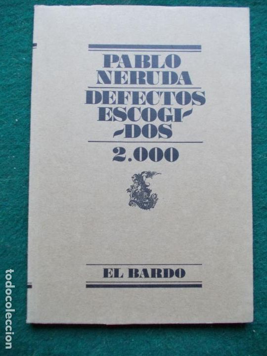 Libros de segunda mano: DEFECTOS ESCOGIDOS 2000 PABLO NERUDA EL BARDO - Foto 1