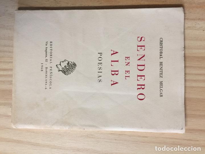 Libros de segunda mano: Sendero en el alba. Poesias - Cristobal Benitez Melgar