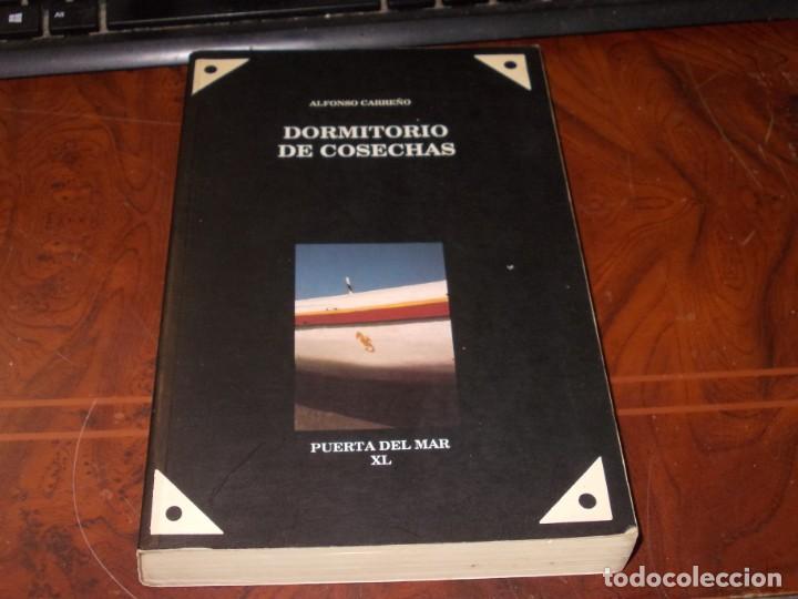 Gebrauchte B&uuml;cher: Dormitorio de cosechas, Alfonso Carre&ntilde;o. Puerta del Mar XL M&aacute;laga 1.990