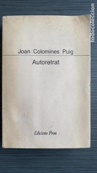 Libros de segunda mano: Autoretrat. Joan Colomines Puig. Ed. Proa - Foto 1