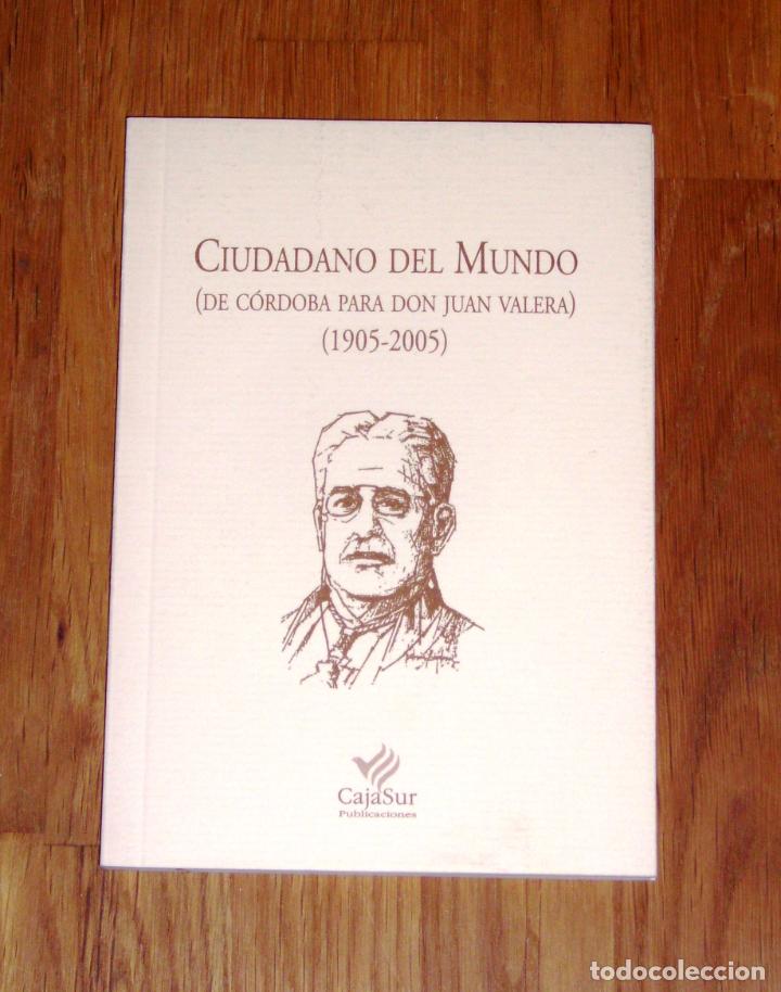 Gebrauchte B&uuml;cher: CIUDADANO DEL MUNDO : (De C&oacute;rdoba para Don Juan Valera) : (1905-2005) (Los Cuadernos de Sandua ; 122