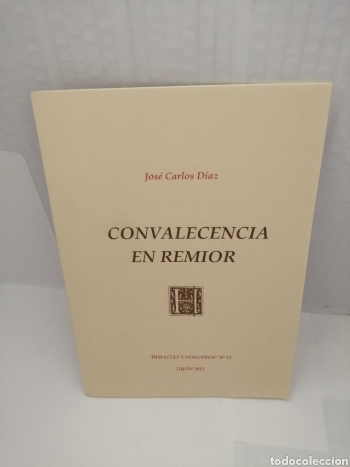 Gebrauchte B&uuml;cher: Convalecencia en Remior (Edici&oacute;n de 200 ejemplares firmado y numerado por autor)