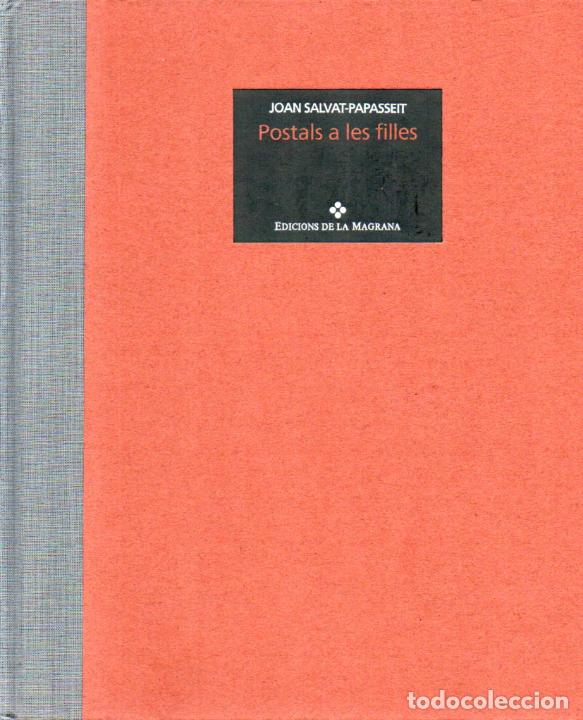 Second hand books: JOAN SALVAT PAPASSEIT : POSTALS A LES FILLES (LA MAGRANA. 1994)