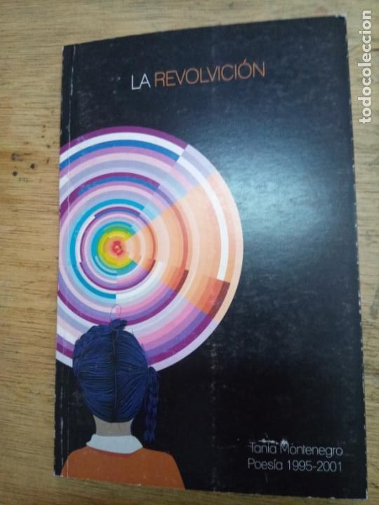 Second hand books: Tania Montenegro: La revolvici&oacute;n. Poes&iacute;a, 1995-2001