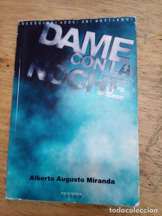 Second hand books: Alberto Augusto Miranda: Dame con la noche / D&aacute;-me com a noite
