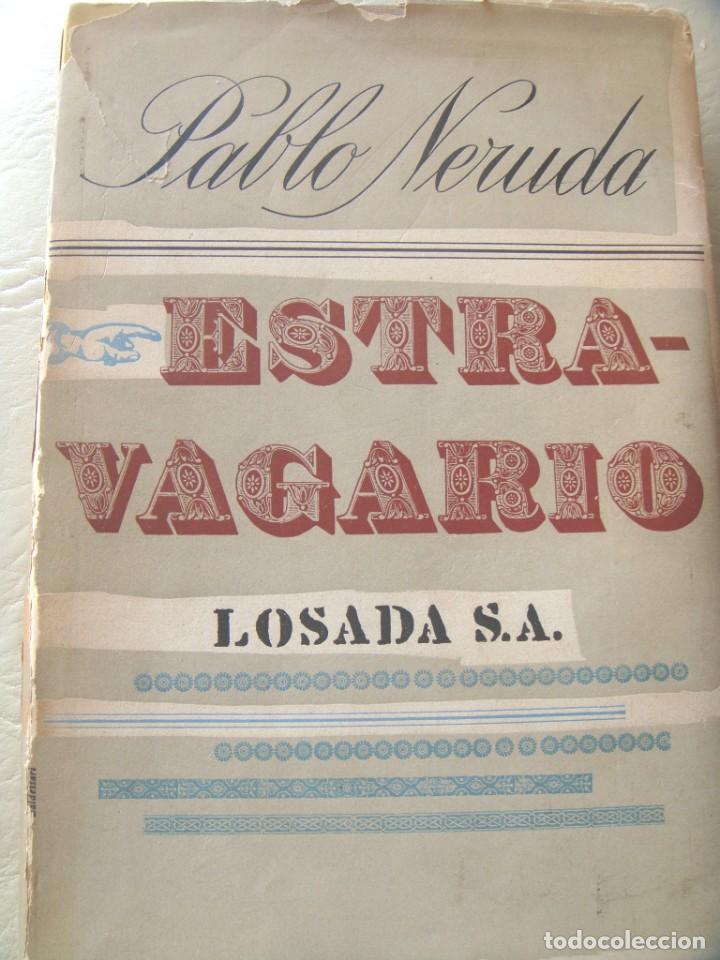 Libros de segunda mano: Pablo Neruda: ESTRAVAGARIO. Primera edici&oacute;n - Foto 1