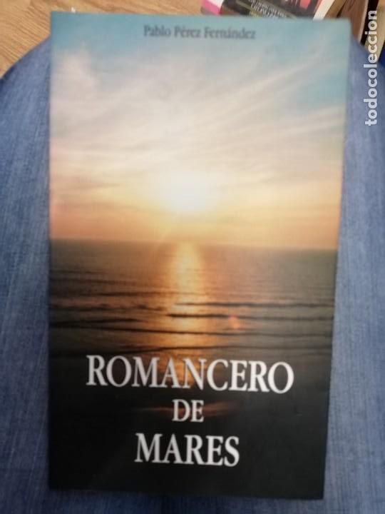 Libri di seconda mano: ROMANCERO DE MARES. PABLO P&Eacute;REZ FERN&Aacute;NDEZ