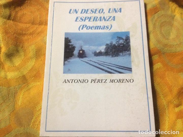 Libri di seconda mano: Antonio P&eacute;rez Moreno - Un deseo, una esperanza (Poemas