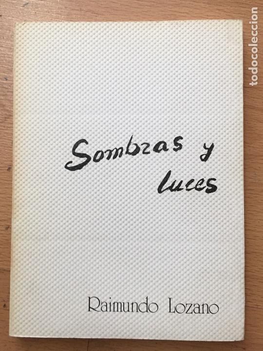 Libros de segunda mano: SOMBRAS Y LUCES Raimundo Lozano - Foto 1