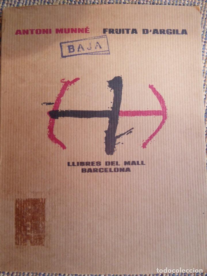 Libros de segunda mano: Fruita d&acute;argila. Antoni Munn&eacute; - Foto 1