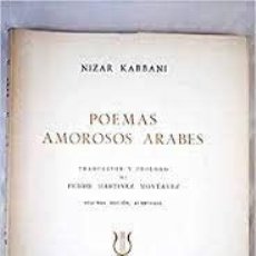 Libri di seconda mano: POEMAS AMOROSOS ÁRABES NIZAR KABBANI. Lote 222275326