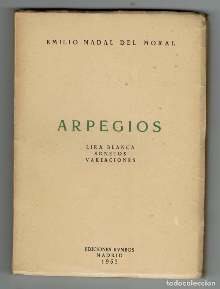 Libros de segunda mano: ARPEGIOS, DE EMILIO NADAL DEL MORAL. A&Ntilde;O 1953. (14.1)