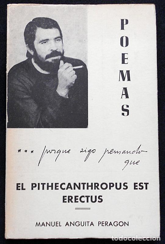 Libri di seconda mano: El Pithecanthropus est erectus - Manuel Anguita Peragon (1977) Primera edici&oacute;n