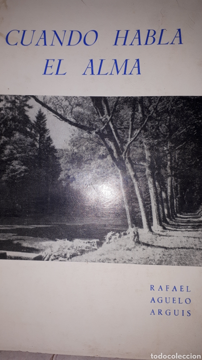 Libri di seconda mano: CUANDO HABLA EL ALMA RAFAEL AGUELO ARGUIS