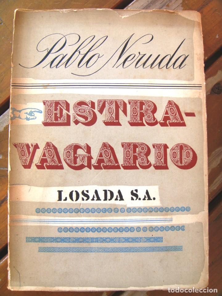 Libros de segunda mano: Pablo Neruda: ESTRAVAGARIO. Primera edici&oacute;n - Foto 1