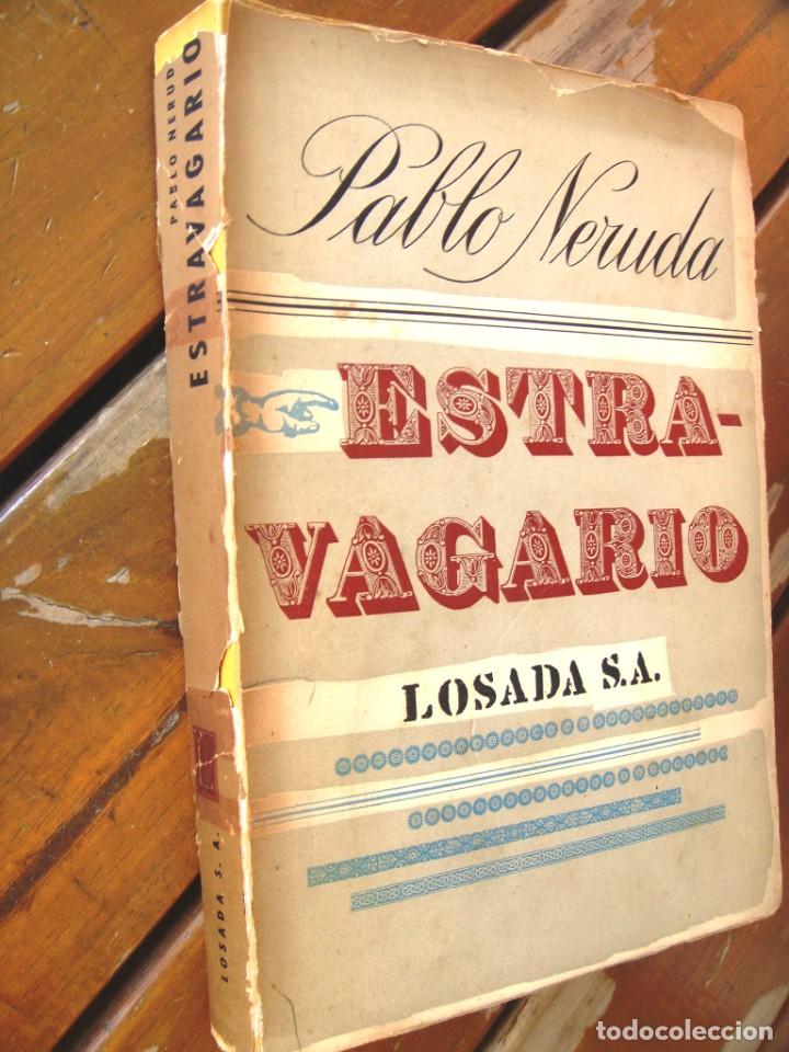 Libros de segunda mano: Pablo Neruda: ESTRAVAGARIO. Primera edici&oacute;n - Foto 2