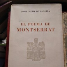 Libros de segunda mano: EL POEMA DE MONTSERRAT-JOSEP MARIA DE SEGARRA-EDITORIAL ALPHA-1ª EDICION 1956-INTONSO,SIN DESBARBAR. Lote 223988913