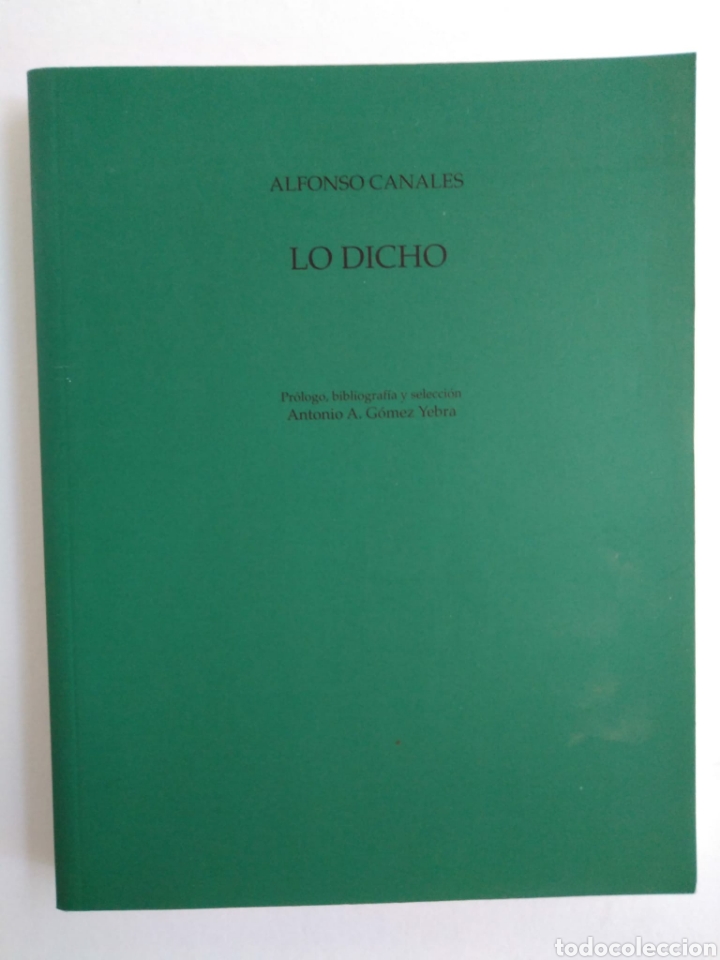Libros de segunda mano: Alfonso Canales / Lo dicho - Foto 1