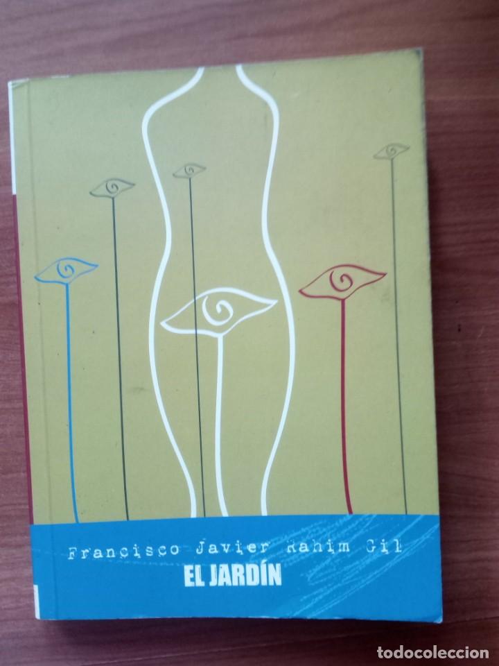 Libros de segunda mano: EL JARD&Iacute;N, FRANCISCO JAVIER RAHIM GIL - Foto 1