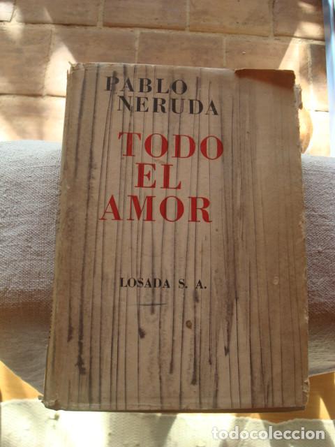Libros de segunda mano: Pablo Neruda. Todo el amor. - Foto 1