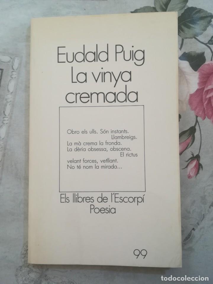 Libros de segunda mano: La vinya cremada - Eudald Puig - en catal&agrave; - Foto 1