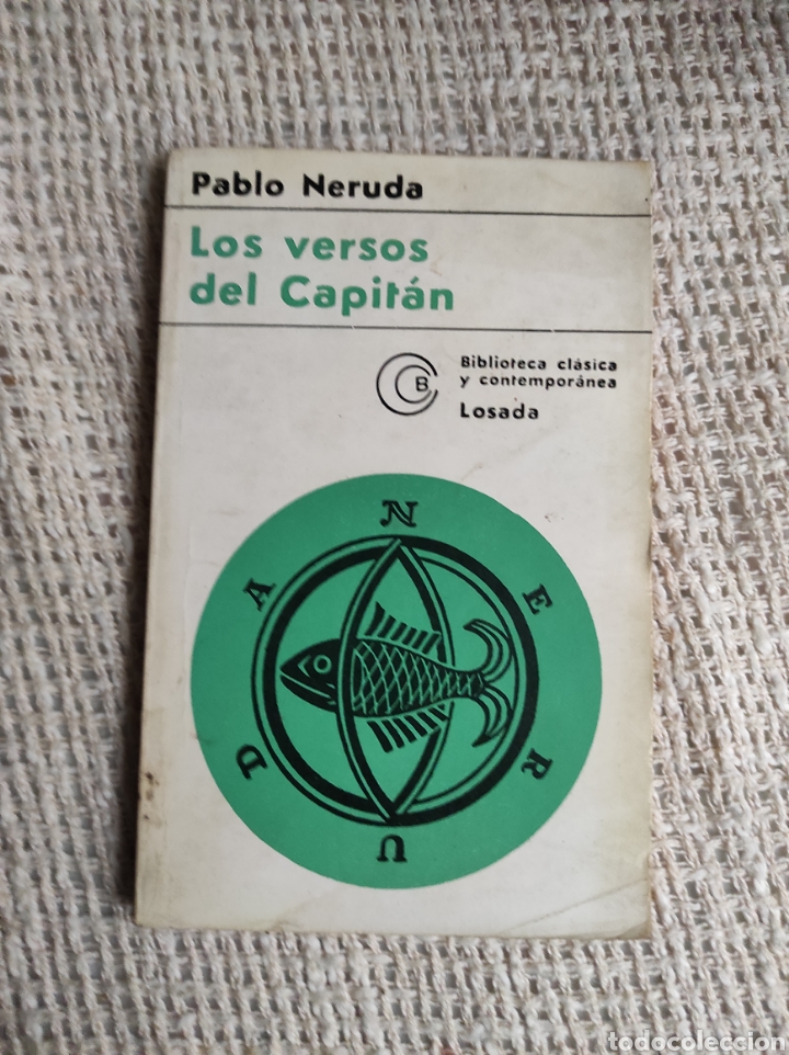 Libros de segunda mano: LOS VERSOS DEL CAPITAN / PABLO NERUDA -ED. LOSADA - Foto 1