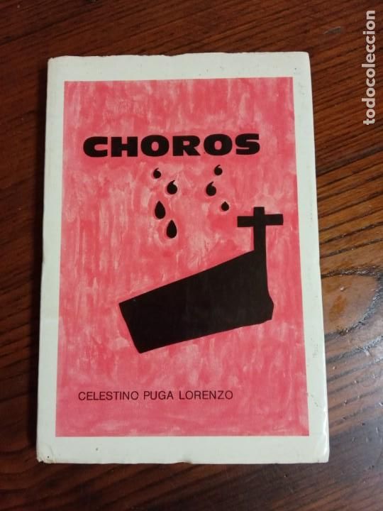 Libros de segunda mano: Choros.- CELESTINO PUGA LORENZO