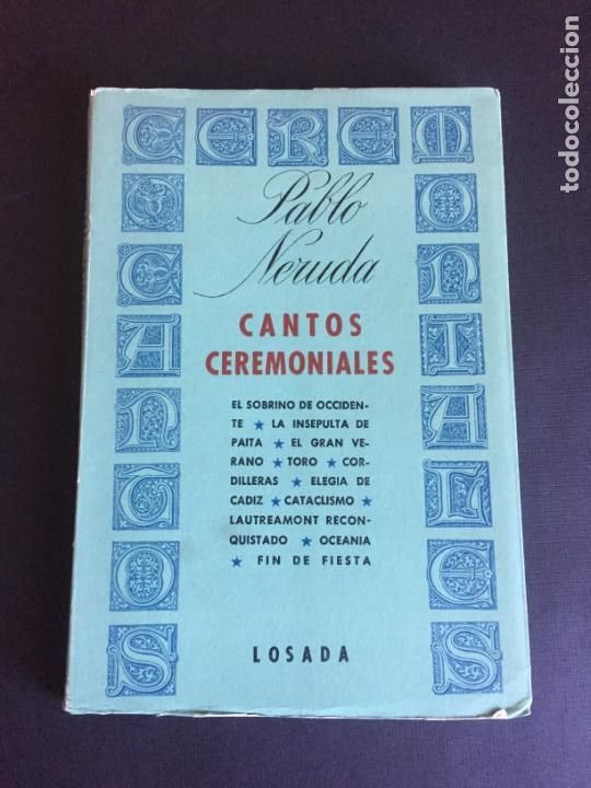 Libros de segunda mano: CANTOS CEREMONIALES. PABLO NERUDA - Foto 1