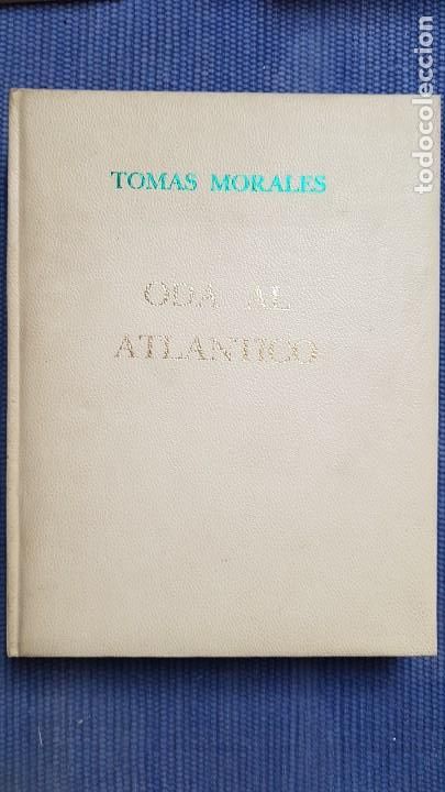 Libros de segunda mano: Morales, Tom&aacute;s: Oda al Atl&aacute;ntico - Foto 1