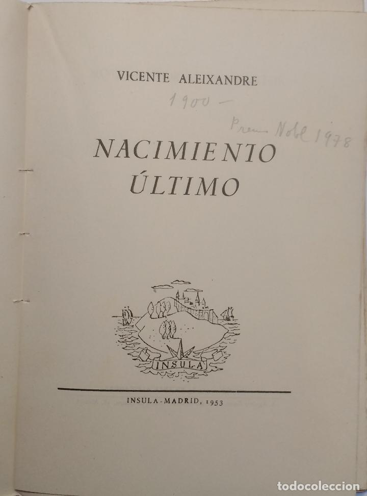 Libros de segunda mano: NACIMIENTO &Uacute;LTIMO. ALEIXANDRE - Aleixandre Vicente - Foto 2