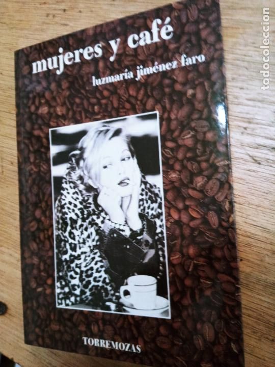 Second hand books: Luzmar&iacute;a Jim&eacute;nez Faro: Mujeres y caf&eacute;