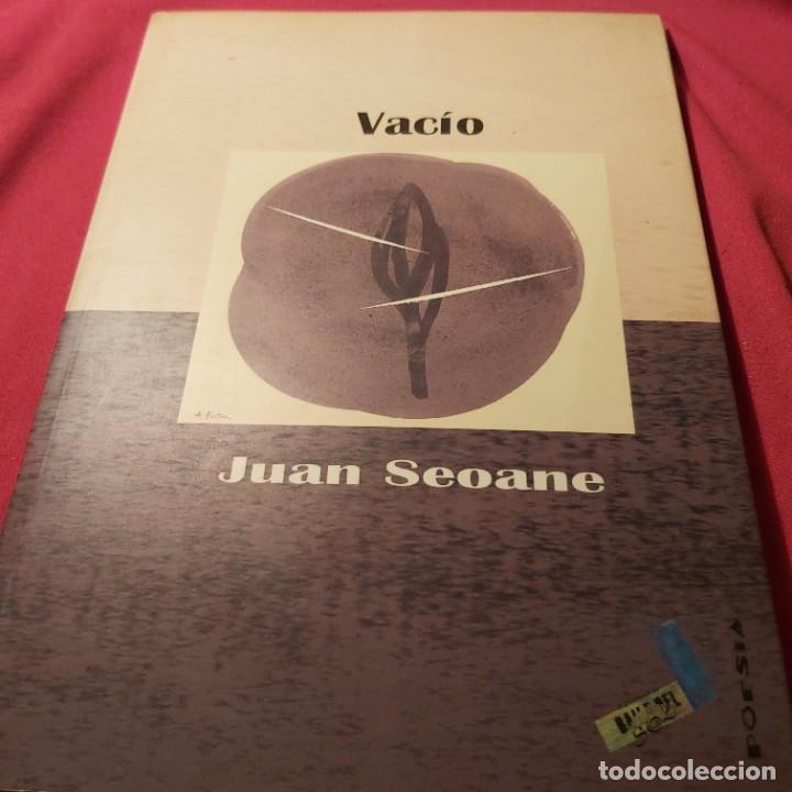 Libros de segunda mano: Ju&aacute;n Seoane. Vac&iacute;o. Ediciones de Baile del sol. 2002 1 edici&oacute;n. - Foto 1