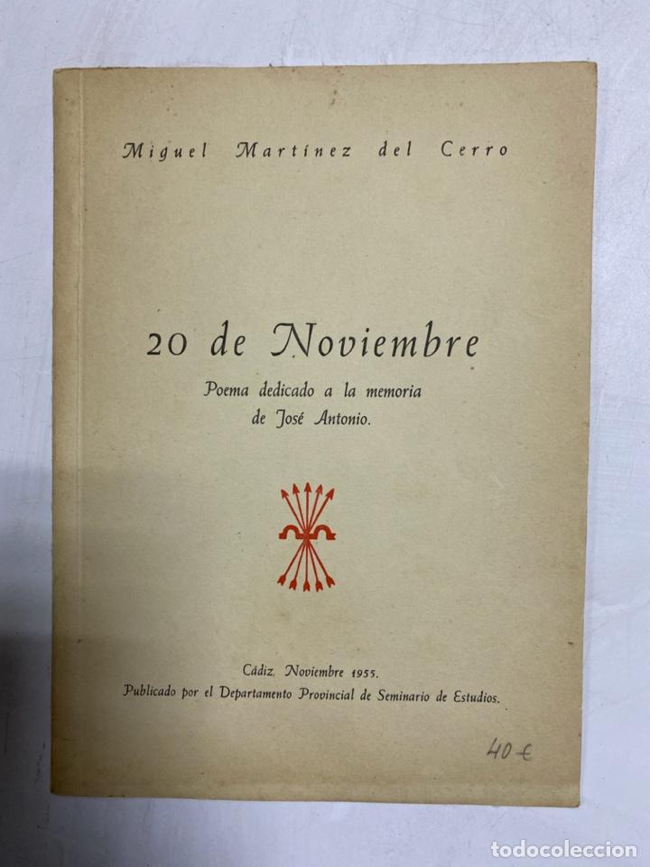 Second hand books: 20 DE NOVIEMBRE. POEMA DEDICADO A LA MEMORIA DE JOSE ANTONIO. MIGUEL MATINEZ DEL CERRO
