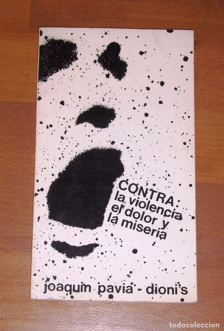Second hand books: Contra la violencia, el dolor y la miseria (Debate libertario ; 4...) / Joaqu&iacute;n Pav&iacute;a, Dioni's