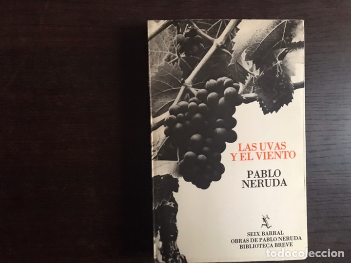 Libros de segunda mano: Las uvas y el viento. Pablo Neruda. Seix Barral - Foto 1