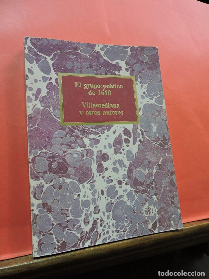 Second hand books: El grupo po&eacute;tico de 1610. VILLAMEDIANA Y OTROS. Ed. SAPE. Club Internacional del Libro. 1986
