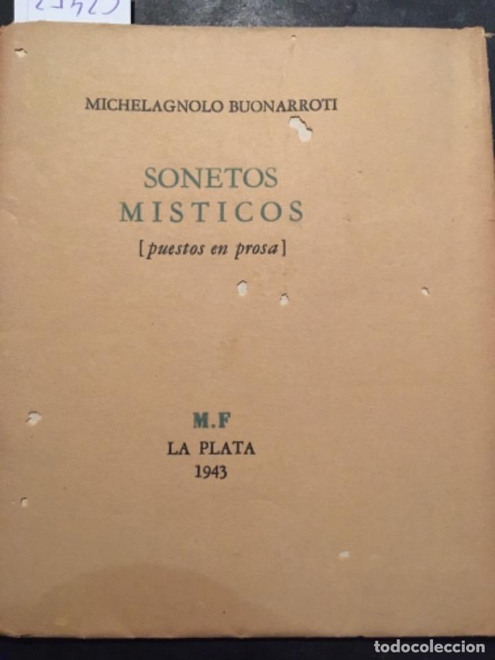 Libros de segunda mano: SONETOS MISTICOS, PUESTOS EN PROSA, MICHELAGNOLO BUONARROTI, 1943, TIRADA LIMITADA