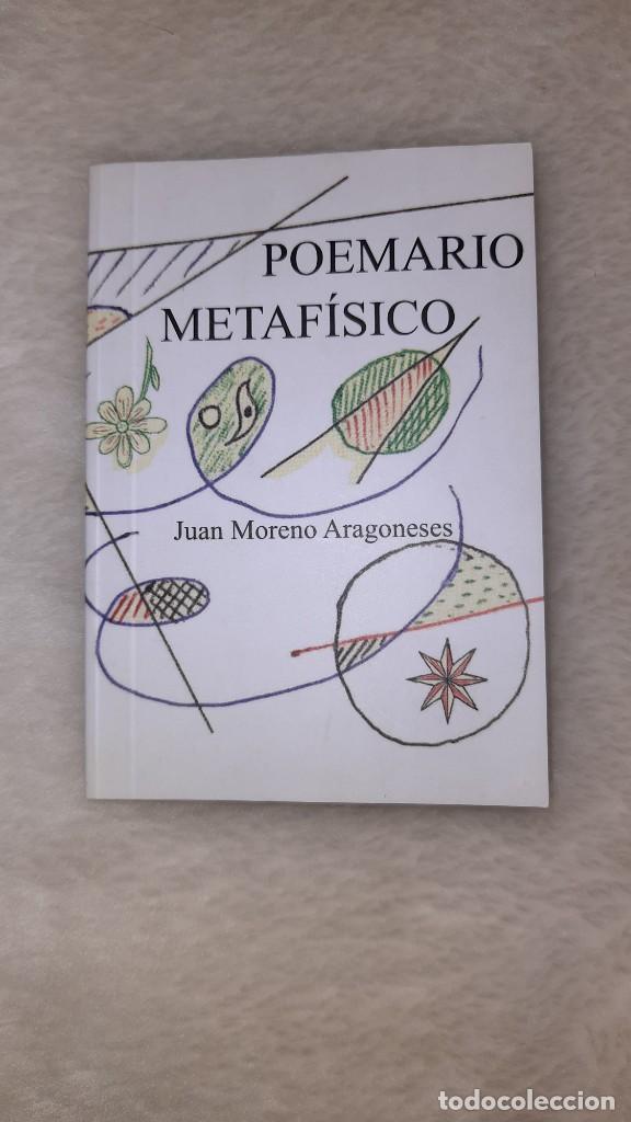 Libros de segunda mano: Poemario metafisico de Juan Moreno Aragoneses dedicado por su autor edici&oacute;n limitada