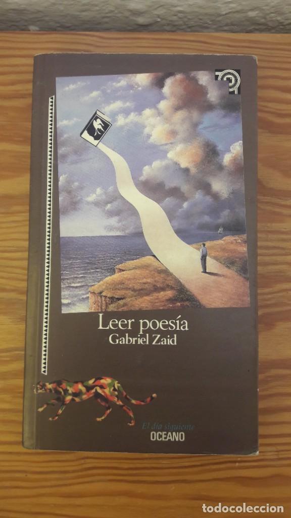 Libros de segunda mano: GABRIEL ZAID: LEER POES&Iacute;A (ed. 1999)