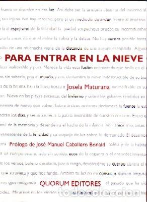 Libros de segunda mano: PARA ENTRAR EN LA NIEVE. MATURANA, JOSELA. PO-619.