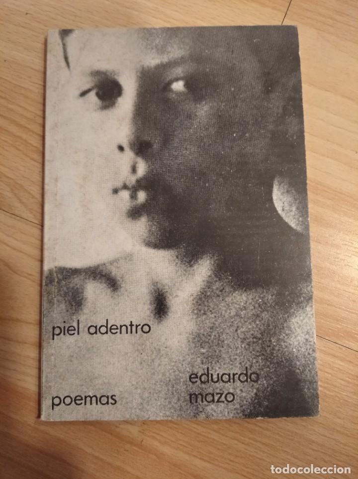 Libros de segunda mano: Piel adentro. Eduardo Mazo - Foto 1