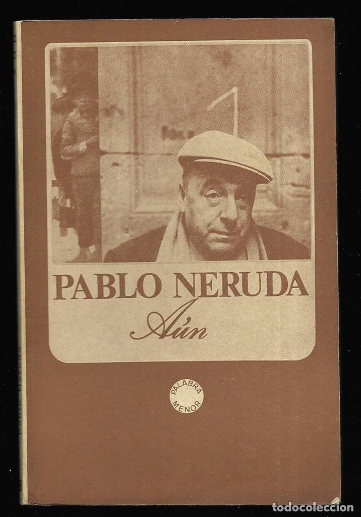 Libros de segunda mano: A&uacute;n Neruda, Pablo 1971
