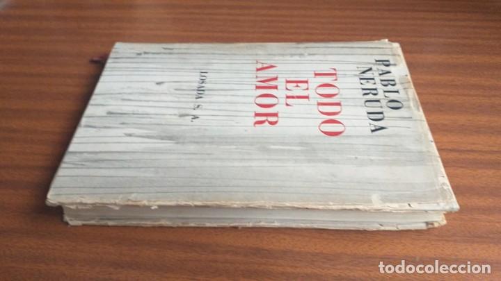 Libros de segunda mano: Todo el amor --- Pablo Neruda - Foto 4