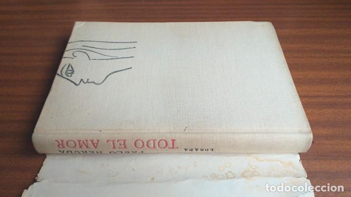 Libros de segunda mano: Todo el amor --- Pablo Neruda - Foto 9