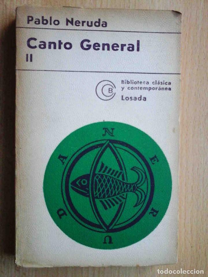 Libros de segunda mano: Canto General II (Pablo Neruda) Losada 1975 - Foto 1